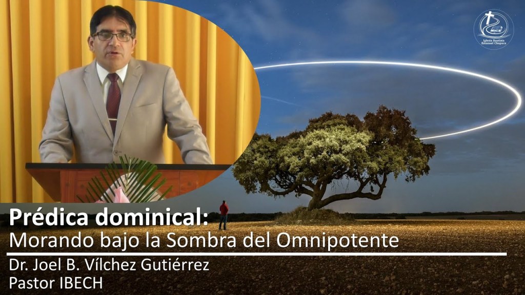 Prédica: Morando bajo la sombra del&nbsp;Omnipotente