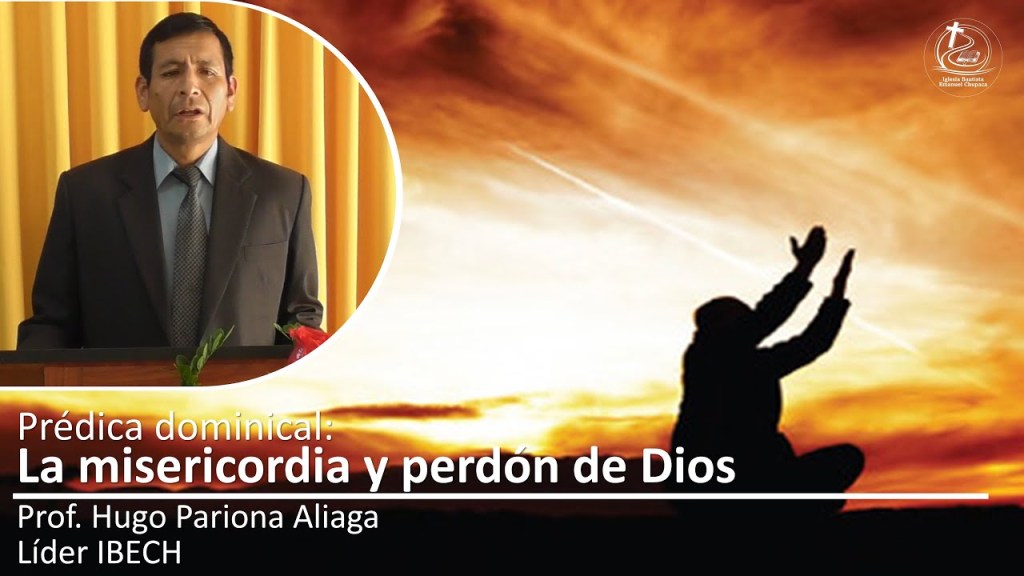 Prédica: La misericordia y el perdón de&nbsp;Dios