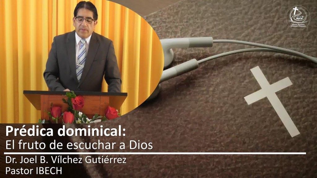 Prédica: El fruto de escuchar a&nbsp;Dios