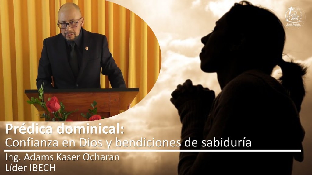 Prédica: Confianza en Dios y bendiciones de la&nbsp;Sabiduria