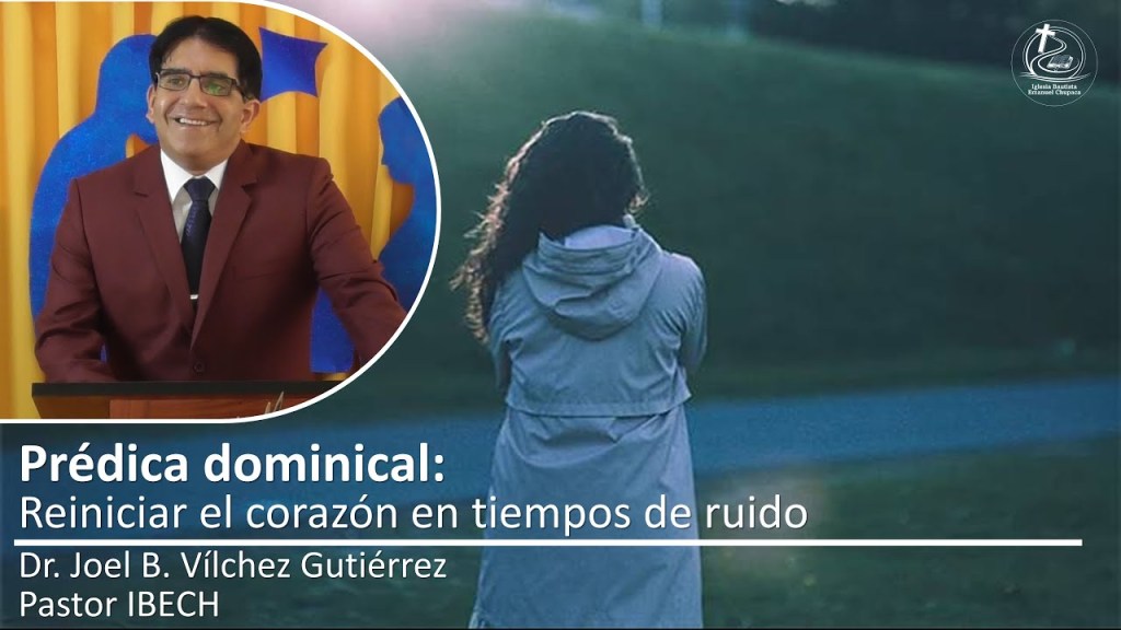 Prédica: Reiniciar el corazón en tiempos de ruido