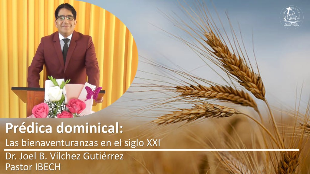 Prédica: Las Bienaventuranzas en el siglo&nbsp;XXI