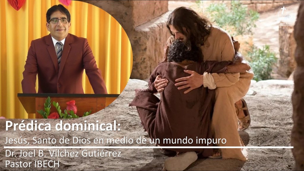 Prédica: Jesús, Santo de Dios en medio de un mundo&nbsp;impuro